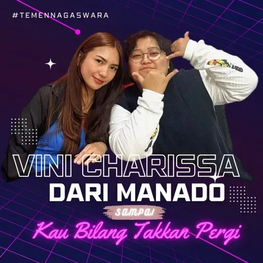Vini Charissa dari Manado sampai Kau Bilang Takkan Pergi