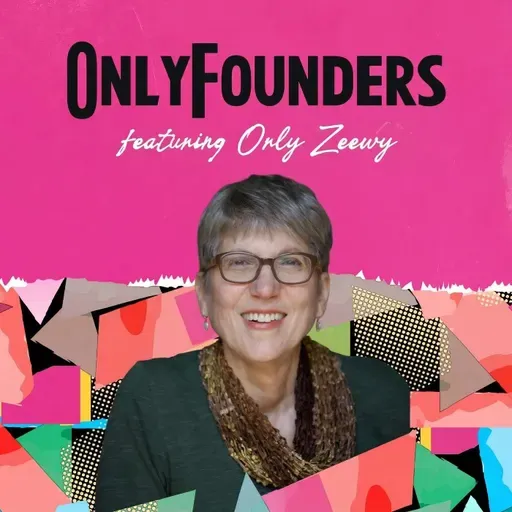 067: Why Not Me? Orly Zeewy on Female Entrepreneurship, the Bubble Wrap Story, and Redefining Failure