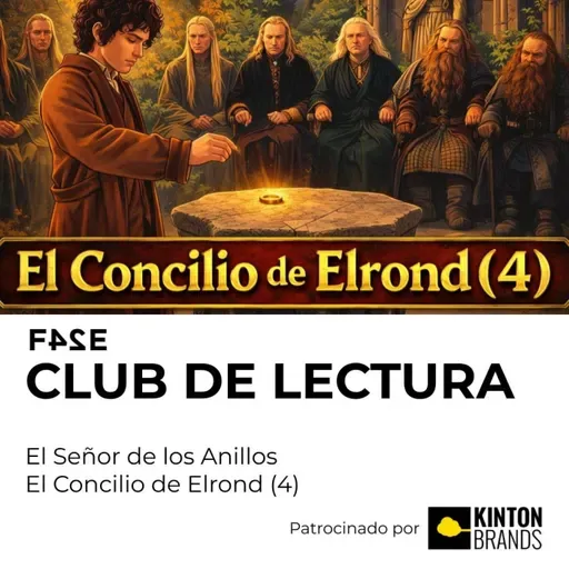 Club de Lectura | El Señor de los Anillos: La Comunidad del Anillo | El Concilio de Elrond (4)