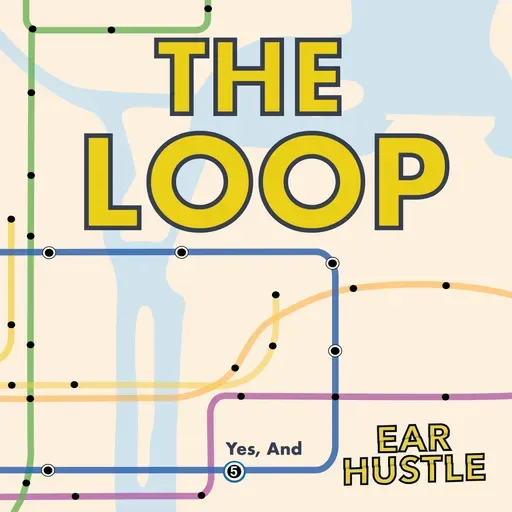 The Loop Ep. 5: Yes, And ...