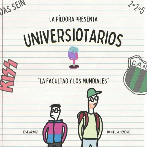 Universiotarios - La Facultad y los Mundiales