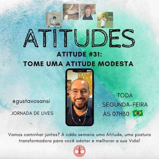 Atitude #31: Tome uma atitude MODESTA
