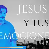 Jesus y tus Emociones