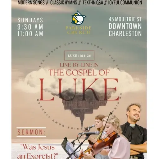 Line by Line in the Gospel of Luke | "Was Jesus an Exorcist?" | Rev. Colin Kerr