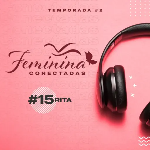 Testemunho da Rita | Feminina Conectadas