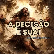 A Decisão é Sua: As Consequências de Ignorar o Chamado de Deus