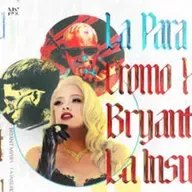 Cromo X_ Bryant Myers_ La Insuperable - con la cancion La Para