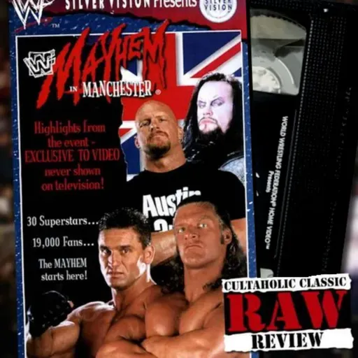 Classic RAW Review Presents... WWE MAYHEM IN MANCHESTER