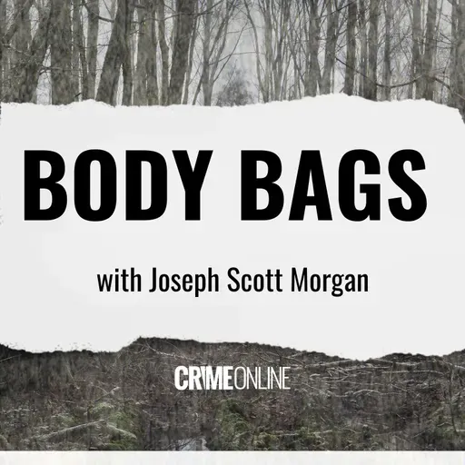 Body Bags with Joseph Scott Morgan: Ticking Time Bomb, Ildiko Krajnyak's Final Moments
