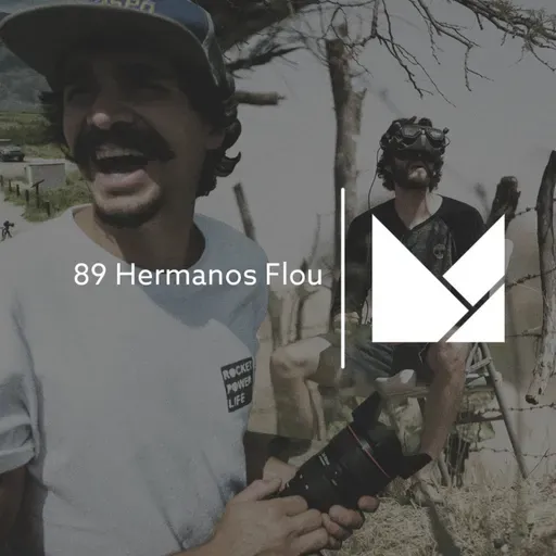89 - Historias Alternativas con Los Hermanos Flou (Loucal)