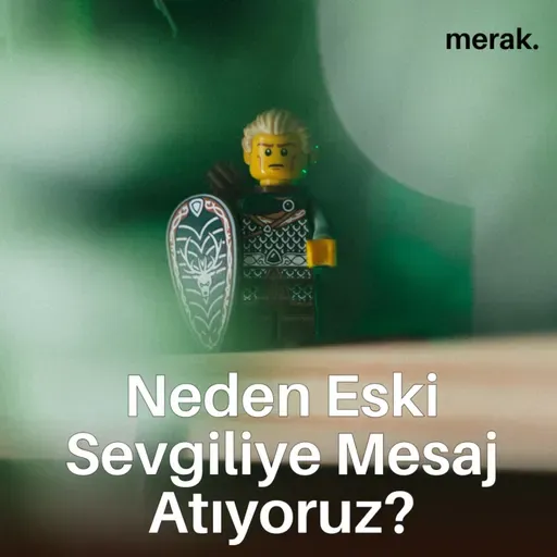 Eski Sevgiliye Mesaj Atma İsteğinin 10 Nedeni