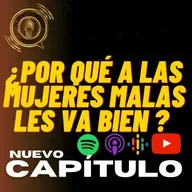 T5E7- ¿ Por Qué a las mujeres malas les va bien?