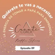 QTVN89 La energía de tomar a Papá para emprender.