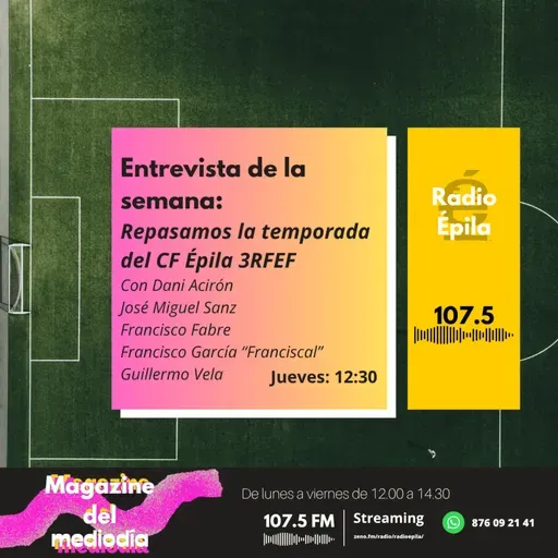 Repaso de la Temporada CF Épila 3a RFEF
