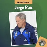 S7 Ep110: XV RUGBY CLUB #110 CON JORGE RUIZ