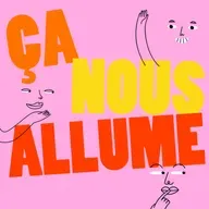 Ça nous allume Épisode 23