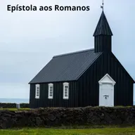 Escola Bíblica - Carta aos Romanos - Proclamação do Evangelho a todo mundo