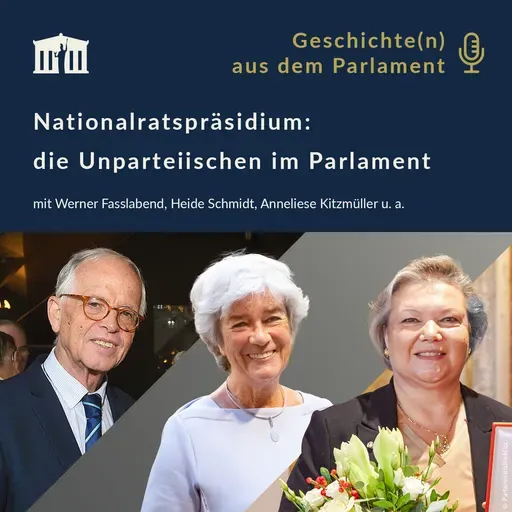 Nationalratspräsidium: die Unparteiischen im Parlament