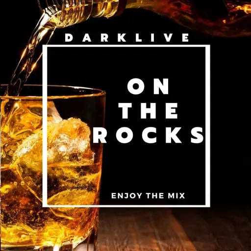DJ DARKLIVE - ON THE ROCKS 2.0