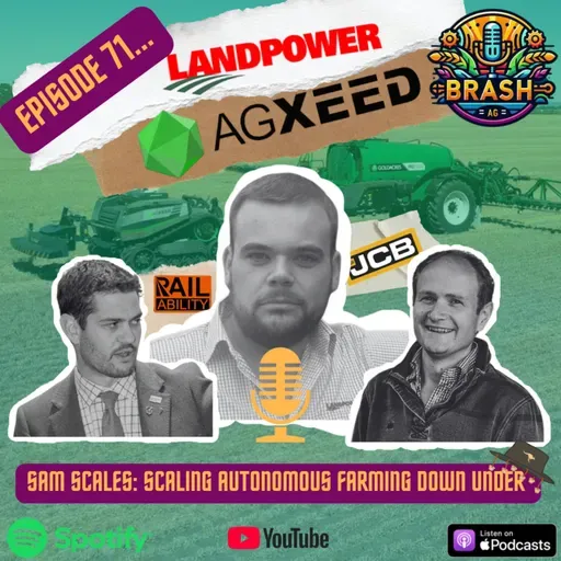 71. Sam Scales: Scaling autonomous farming down under