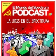 13x05 La URSS en el Spectrum - José Ignacio Murria - El Mundo del Spectrum Podcast