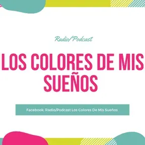 Los Colores De Mis Sueños
