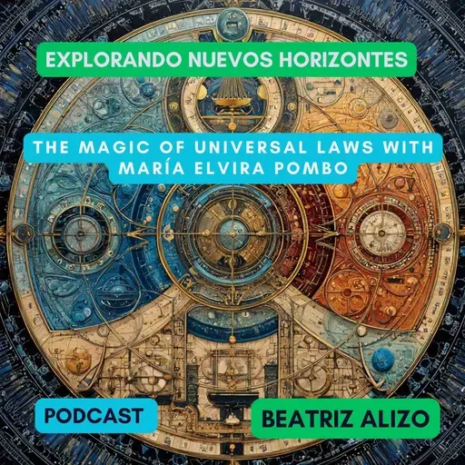 The Magic of Universal Laws with María Elvira Pombo