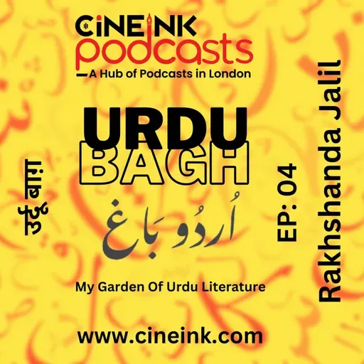 EP 04: Literature Becomes The First Casualty When Hardcore Ideology Takes Over says Rakhshanda Jalil