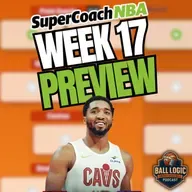 NBA SuperCoach Week 17 Preview | Must-Own Targets, Trade Moves & Captain Picks