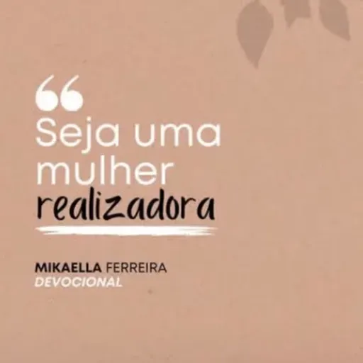 SEJA UMA MULHER REALIZADA
