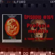 El Terror No Tiene Podcast - Episodio #169 - Profecía maldita (1985)