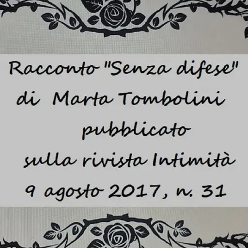 "Senza difese" racconto di Marta Tombolini