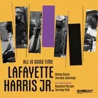 Lafayette Harris, Jr. • All in Good Time © 2025 SAVANT #bop