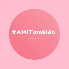 #AMíTambién