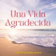 Una Vida Agradecida