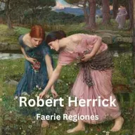 548 - Herrick - Faerie Regiones