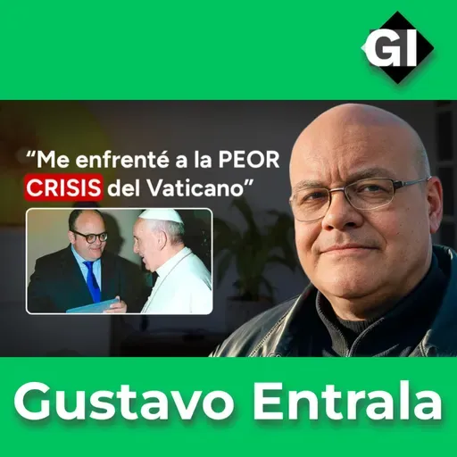 El estratega que RESCAT脫 al Papa con INNOVACI脫N | Gustavo Entrala | Episodio #161