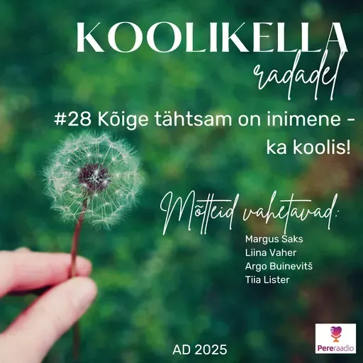 Inimene on kõige tähtsam - ka koolis!