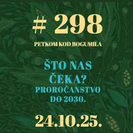 Što nas čeka? Proročanstvo do 2030. | Besjeda kod bogumila #298 | 24.10.2025.