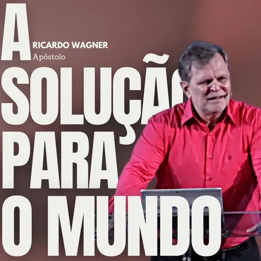 #071 - A SOLUÇÃO PARA O MUNDO