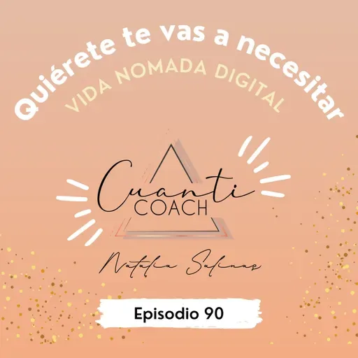 QTVN 90 VIDA NOMADA DIGITAL Con Tamara Gómez