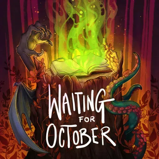 Presenting: Waiting for October
