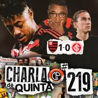 BRUNO HENRIQUE É DECISIVO! FLAMENGO VENCE O INTER NO JOGO DE IDA DAS OITAVAS DA LIBERTADORES! - CHARLA DE QUINTA #219