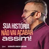 SUA HISTÓRIA NÀO VAI ACABAR ASSIM!