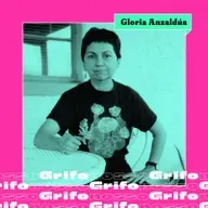 GRIFO NOSSO – Falando em línguas, de Gloria Anzaldúa