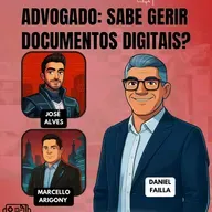 #AgilidadeJurídica EP76 Advogado: Sabe Gerir Documentos Digitais? QUI 03.04.25 19h31