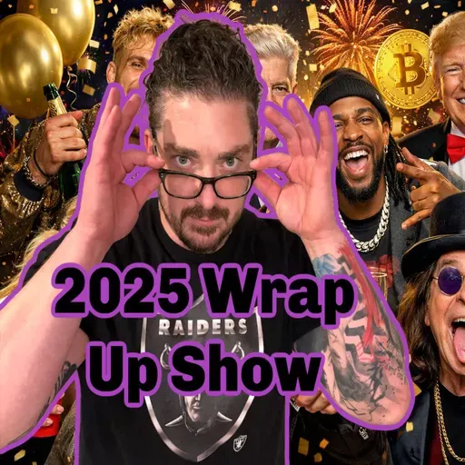 2025 Wrap Up Show: Predictions, Top Conspiracy & Pop Culture Moments, Personal Highs & Lows, Best & Worst Films, Celeb Deaths!