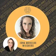 EPISODIO 63 - IONA MORELOS WIECHERS - Tu cuerpo: Un portal para tu transformación integral