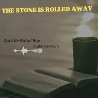 The Stone is rolled away | Prophetic & Prayer | Apostle Rahul Roy
