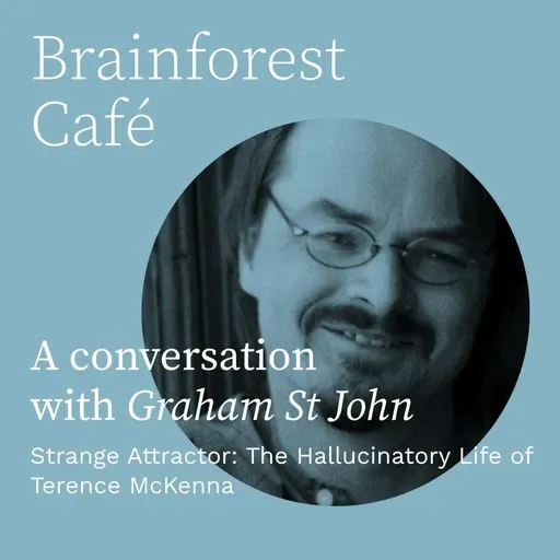 Strange Attractor: The Hallucinatory Life of Terence McKenna